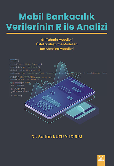 Mobil Bankacılık Verilerinin R ile Anailiz | 563 | Dora Yayıncılık